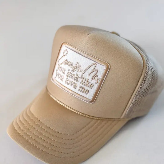 Beige "Excuse Me, You Look Like You Love Me" Embroidered Trucker Hat